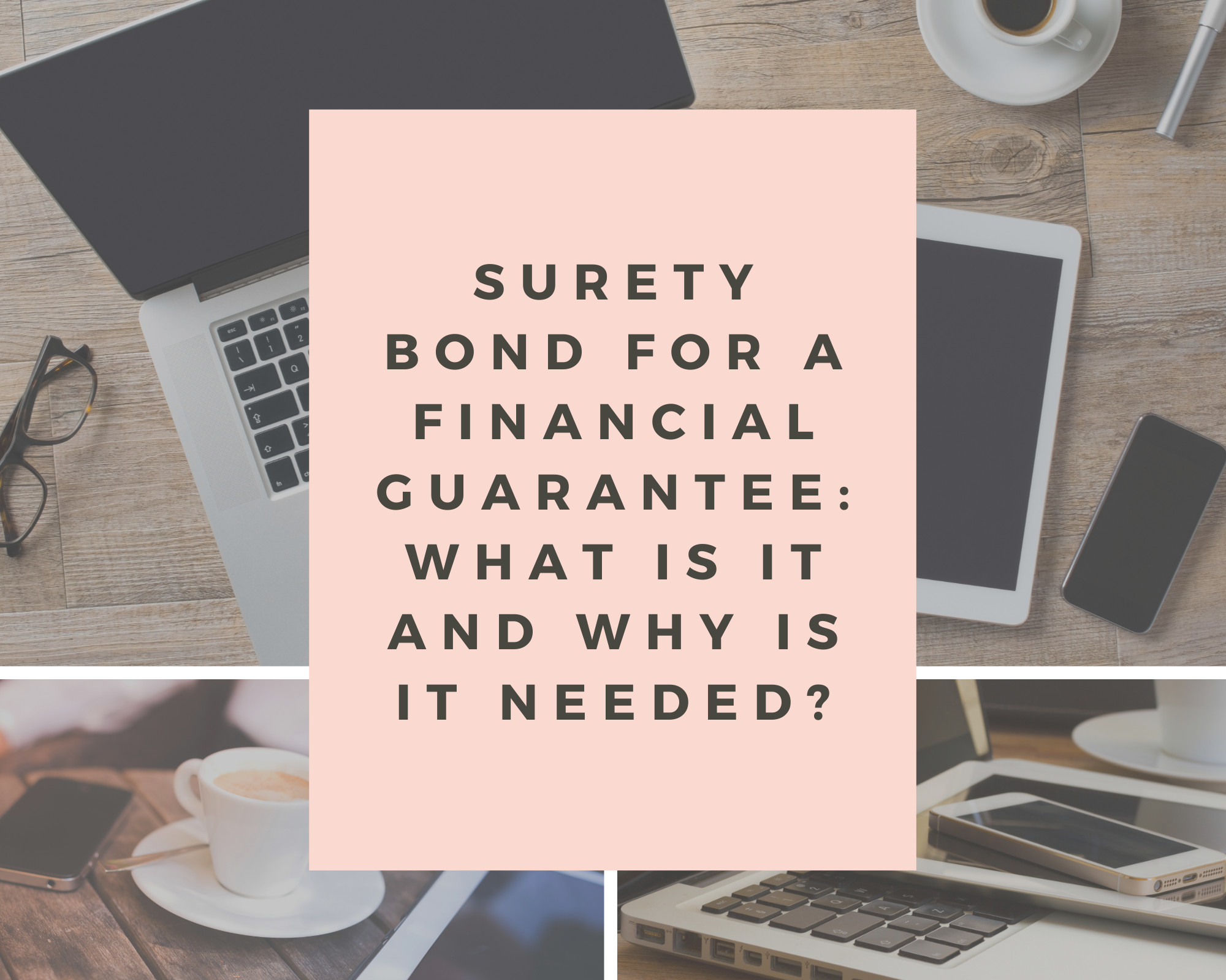 surety bond - what is the purpose of a surety bond - office set up with laptop and a cup of coffee