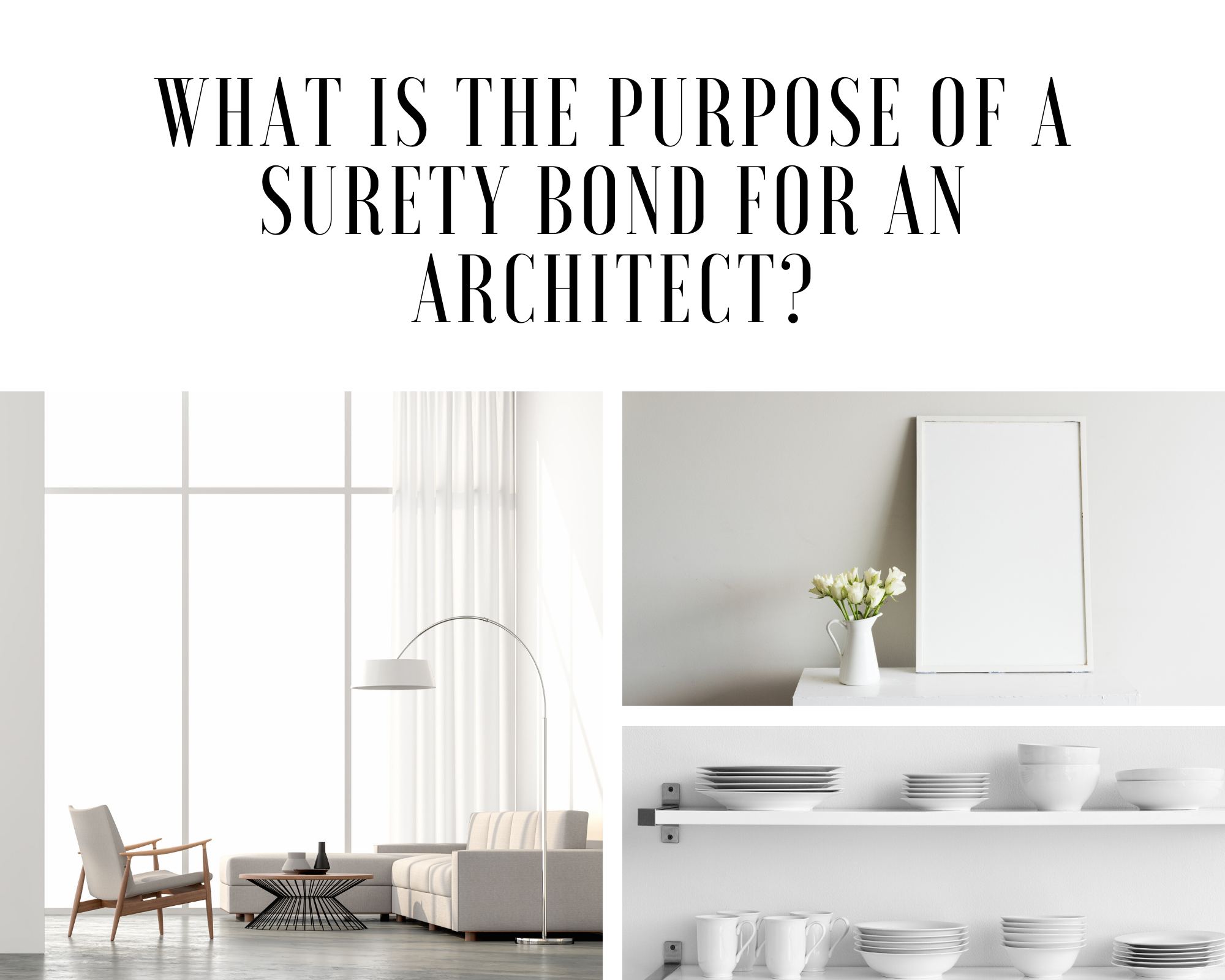 surety bond - what is a surety bond - minimalist interior design in white