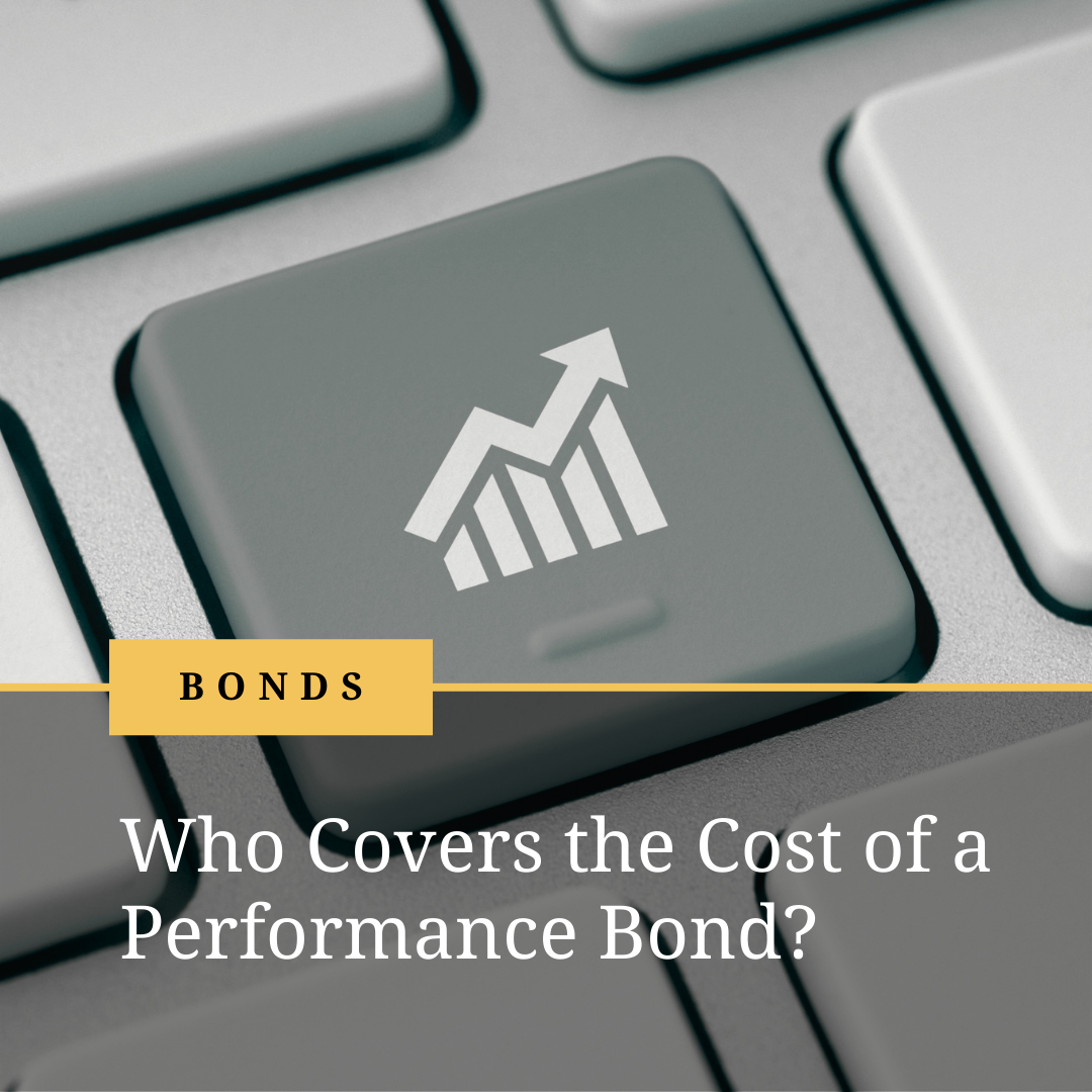 performance bond - who pays for the commodity performance bond - laptop keys