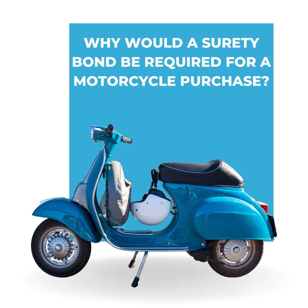 surety bond - why would you need a surety bond while buying a motorcycle - blue motorcycle in blue and white background