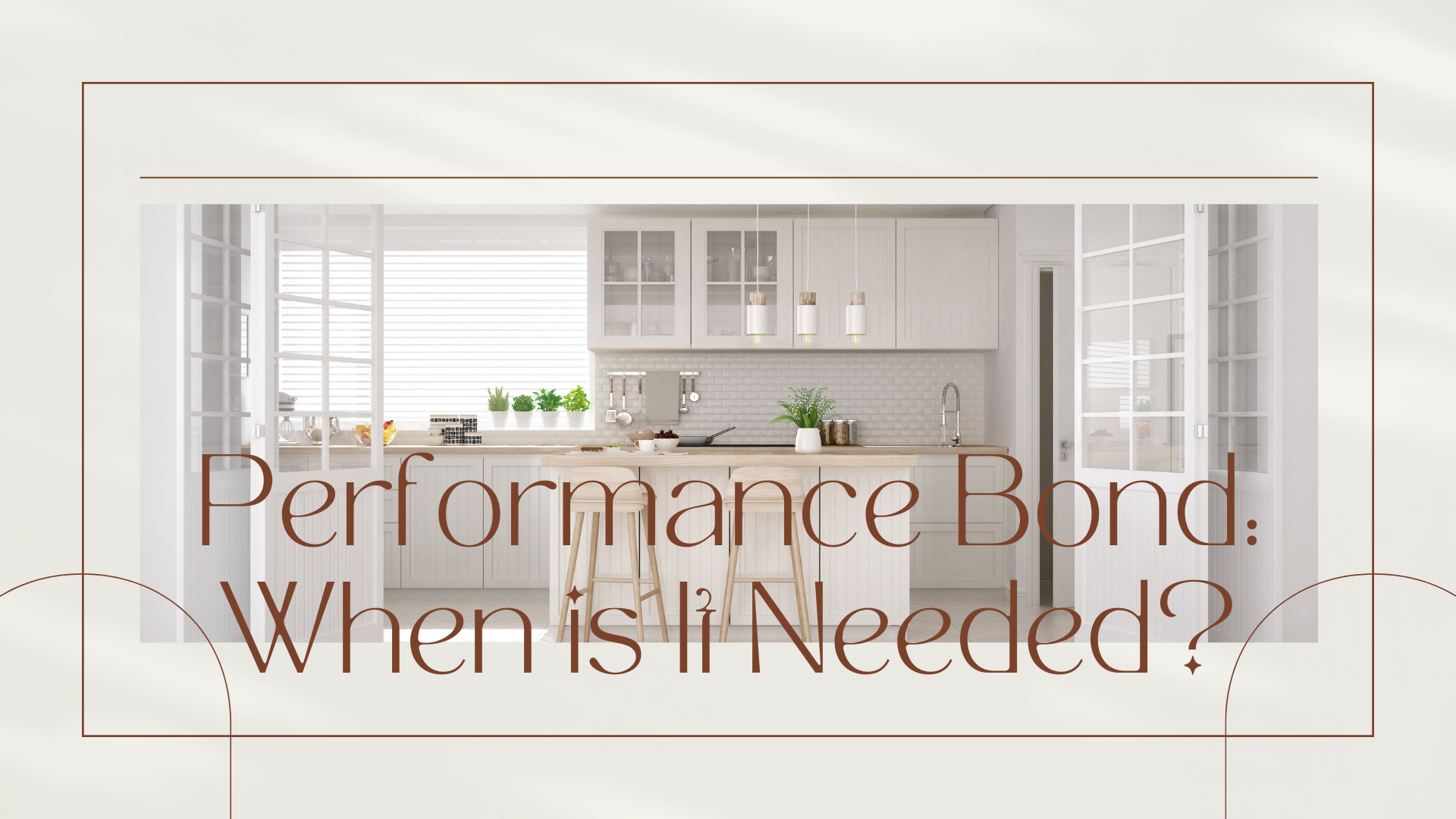 performance bond - What is the definition of a performance bond - minimalist kitchen