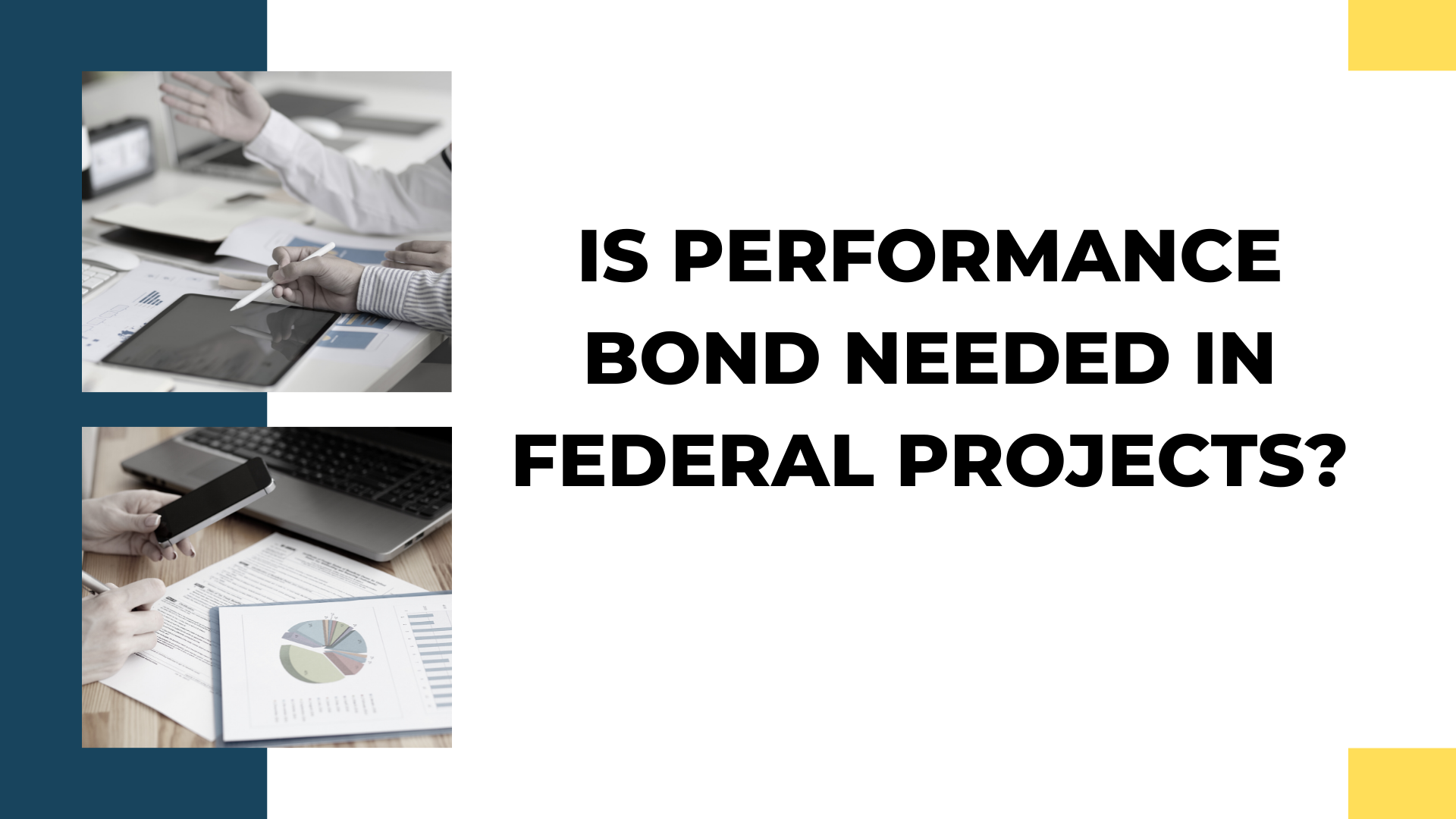 performance bond - Are performance bonds necessary - office work