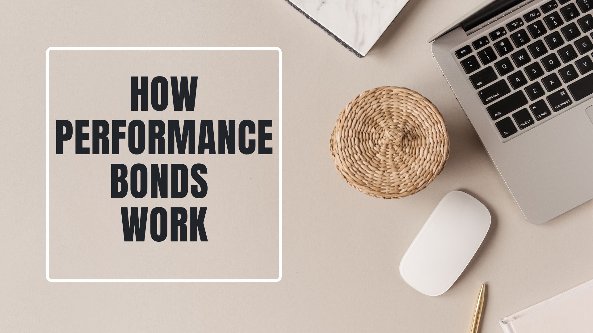 How Performance Bonds Work