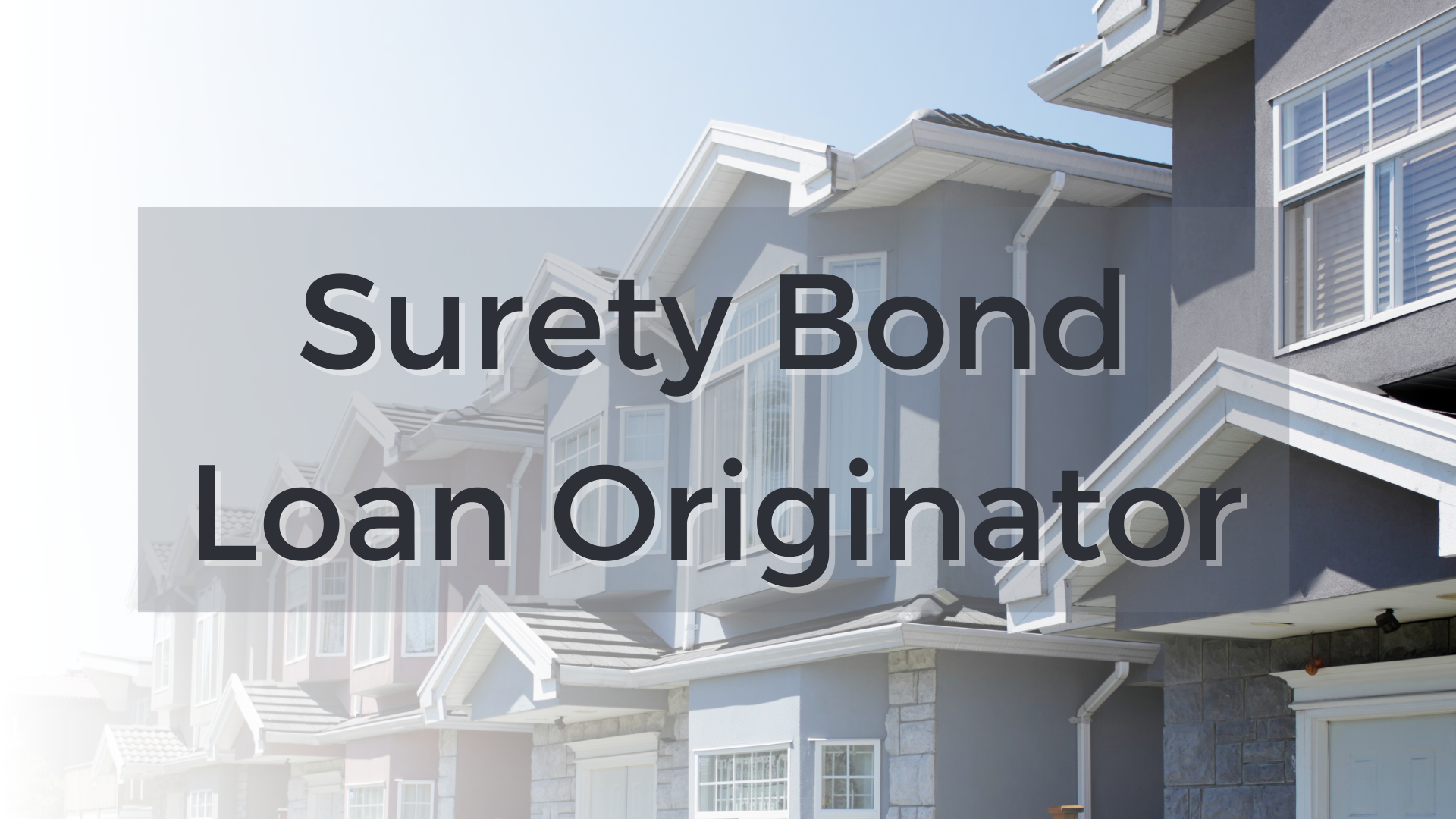 Surety Bond-Surety Bond Loan Originator