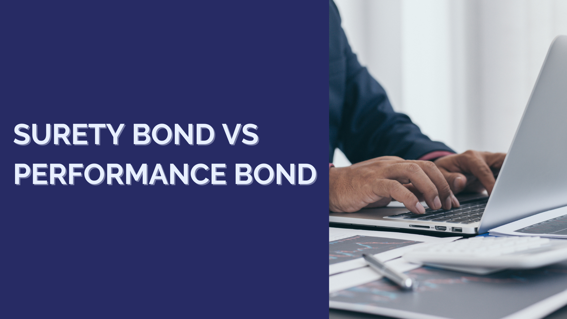Surety Bond vs Performance Bond
