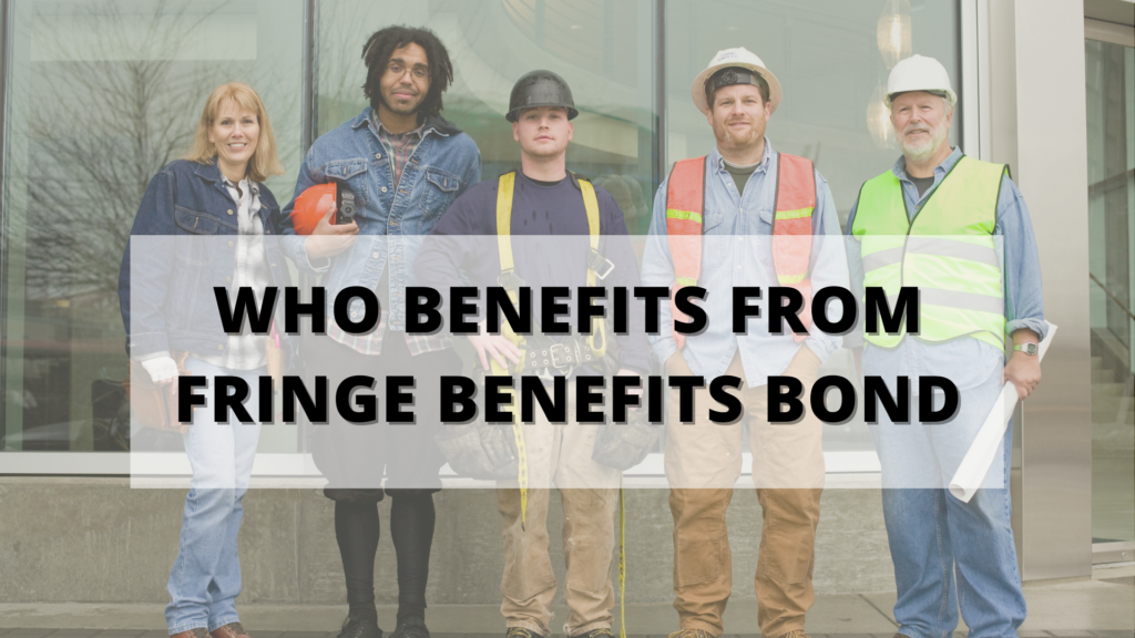 Surety Bond-Who Benefits from Fringe Benefits Bond