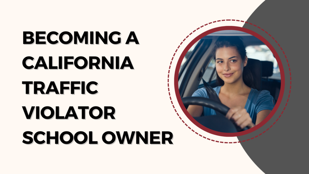 Surety Bond-Becoming a California Traffic Violator School Owner