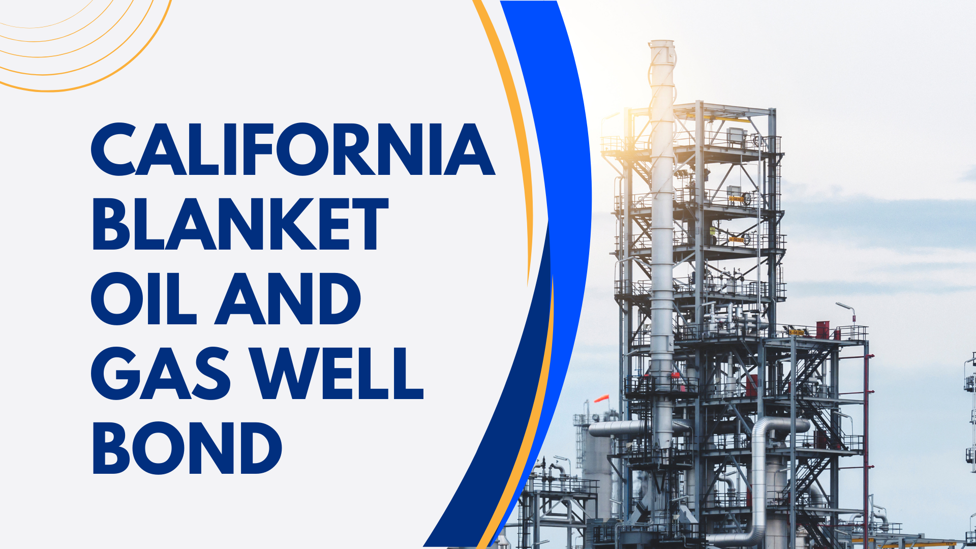 Surety Bond-California Blanket Oil and Gas Well Bond