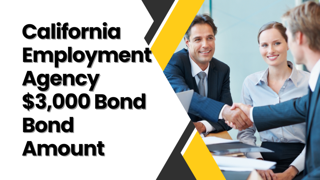 Surety Bond-California Employment Agency $3,000 Bond Bond Amount