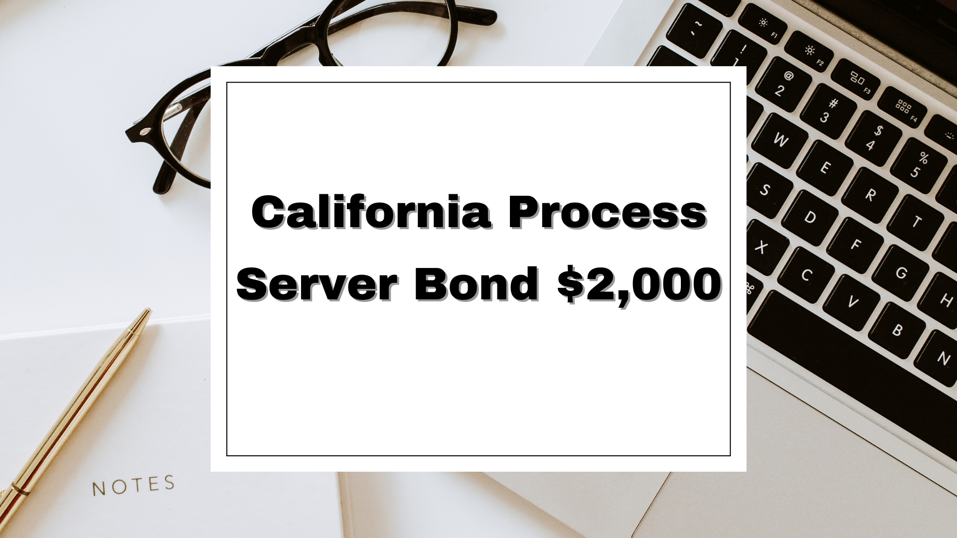 California Process Server Bond $2,000