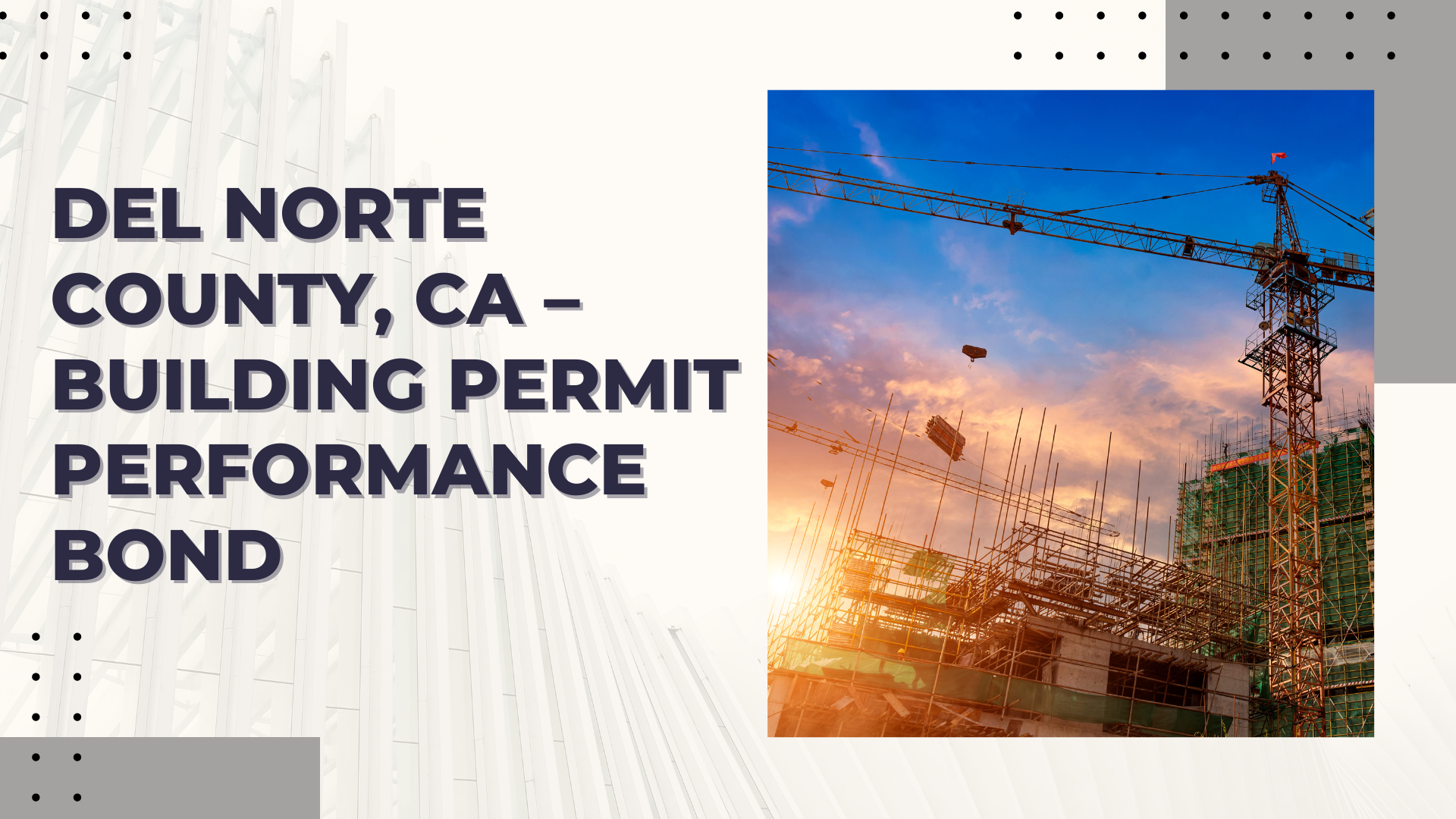 Performance Bond-CA – Del Norte County, CA – Building Permit Performance Bond