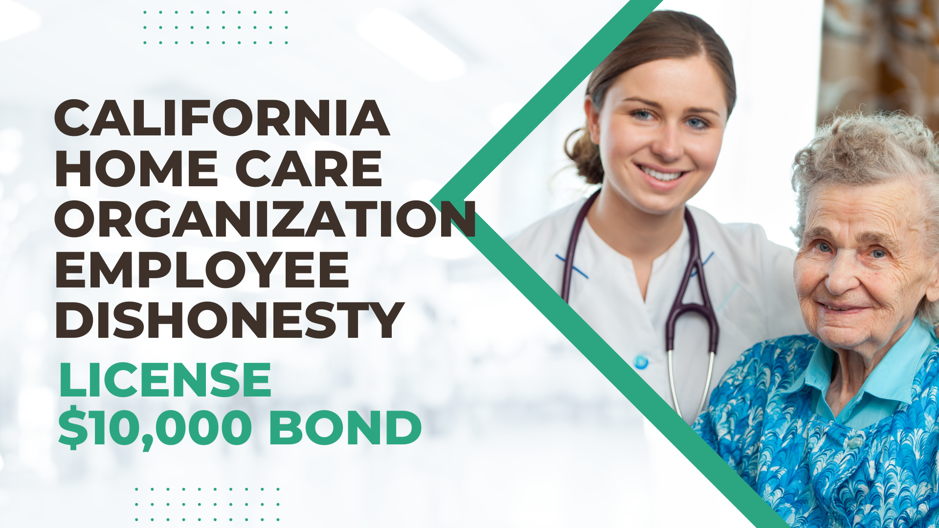 Surety Bond-California Home Care Organization Employee Dishonesty License $10,000 Bond