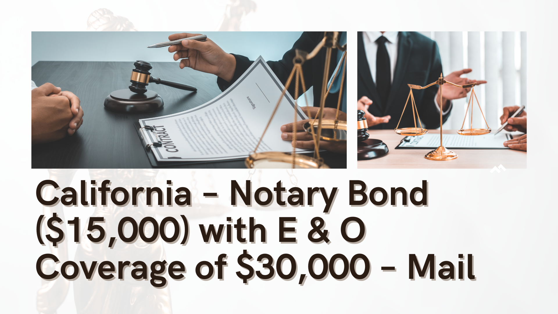 Surety Bond-California – Notary Bond ($15,000) with E & O Coverage of $30,000 – Mail