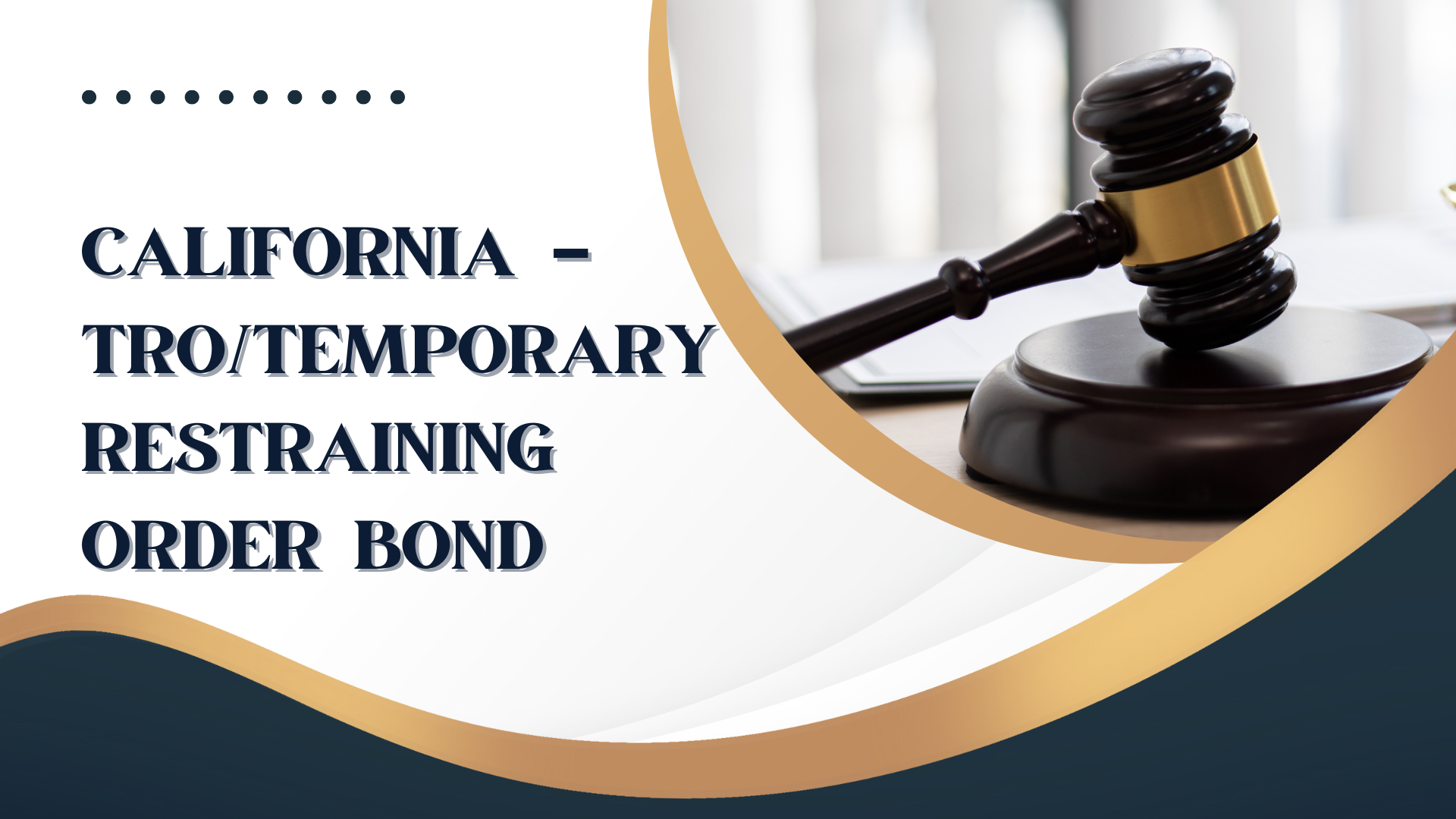 Surety Bond-California – TRO/Temporary Restraining Order Bond