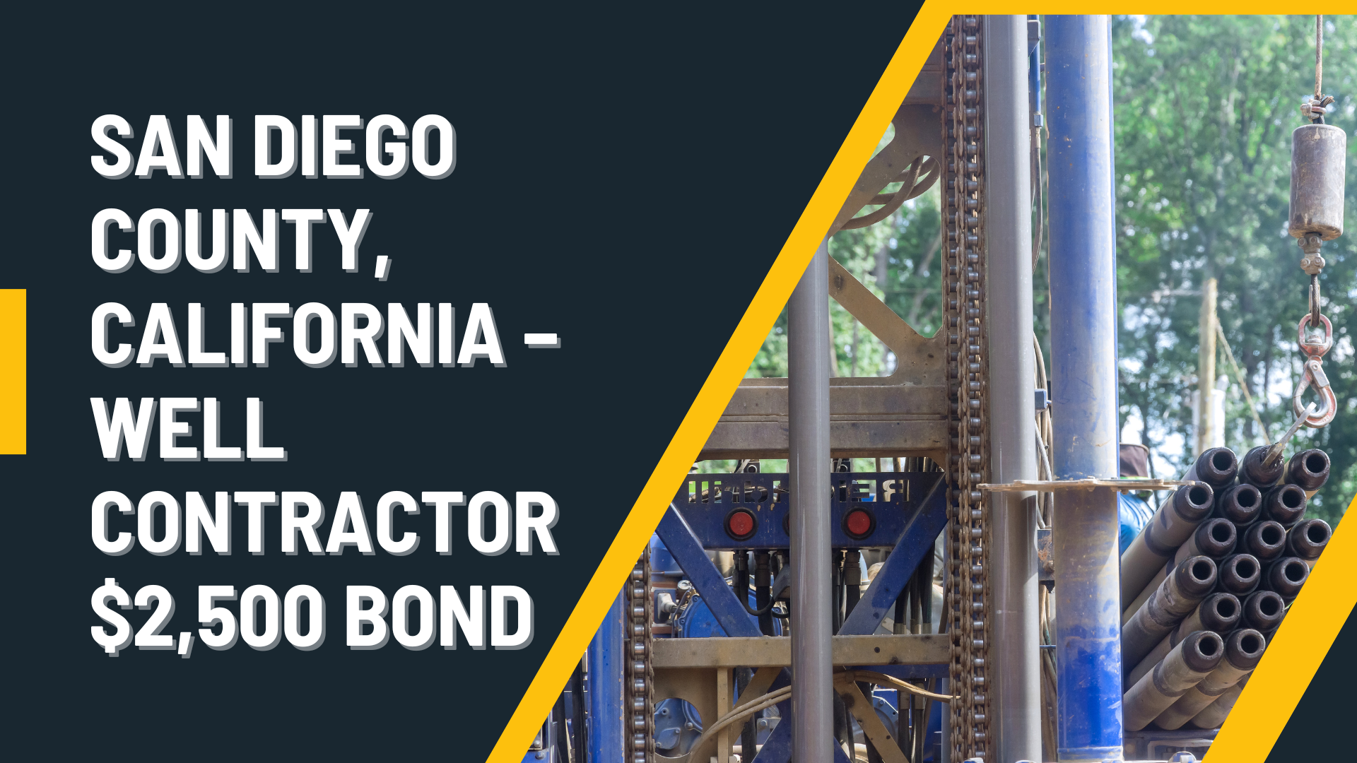 Surety Bond-San Diego County, California – Well Contractor $2,500 Bond