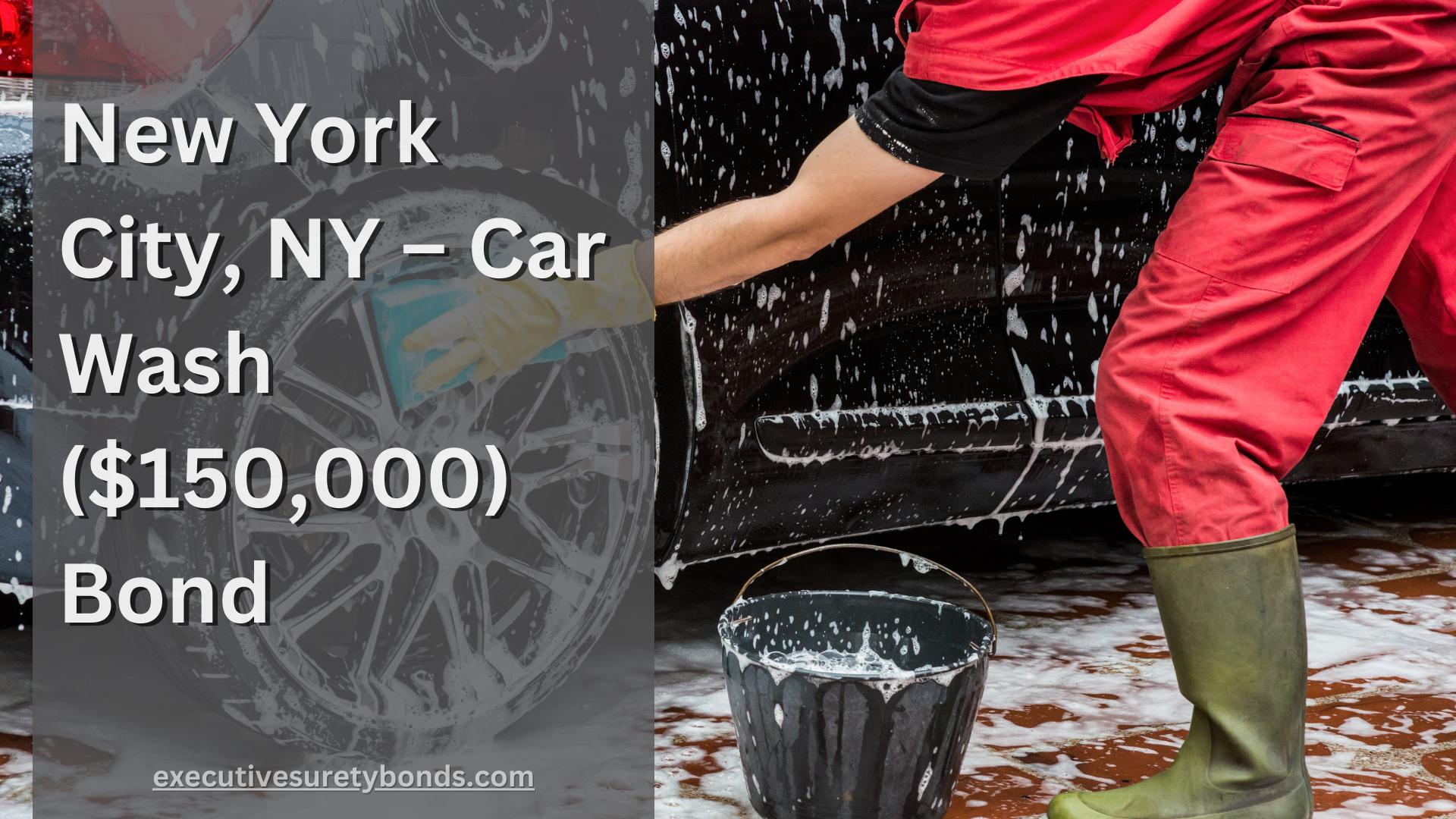 New York City, NY – Car Wash ($150,000) Bond