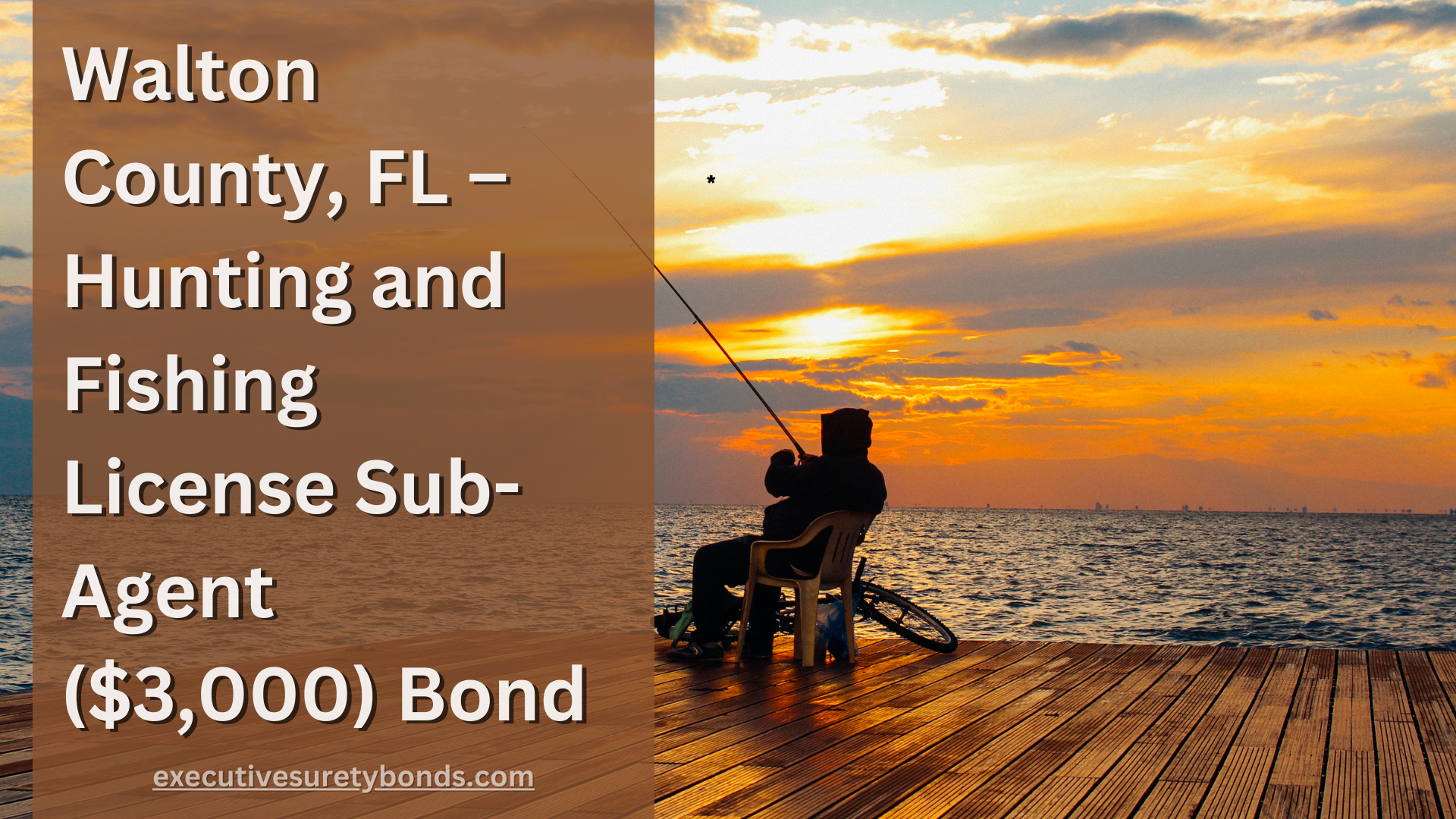Walton County, FL – Hunting and Fishing License Sub-Agent ($3,000) Bond