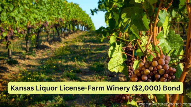 Kansas Liquor License-Farm Winery ($2,000) Bond
