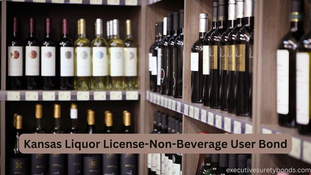 Kansas Liquor License-Non-Beverage User Bond