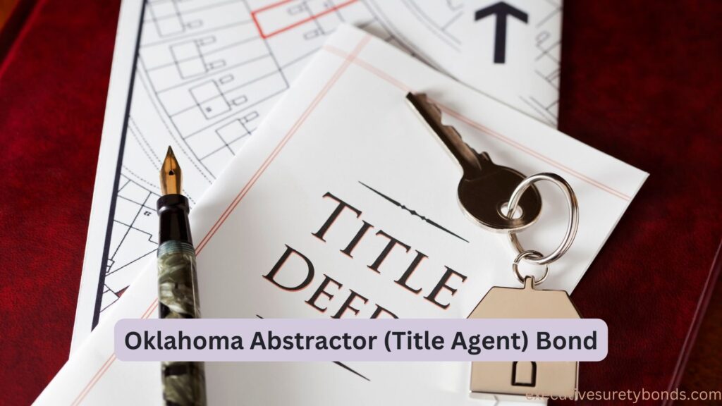 Oklahoma Abstractor (Title Agent) Bond