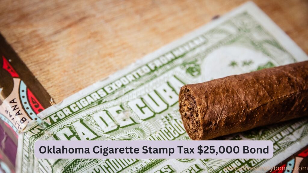 Oklahoma Cigarette Stamp Tax $25,000 Bond
