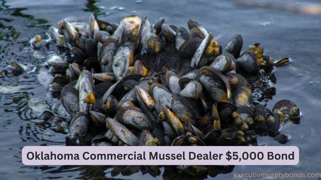Oklahoma Commercial Mussel Dealer $5,000 Bond