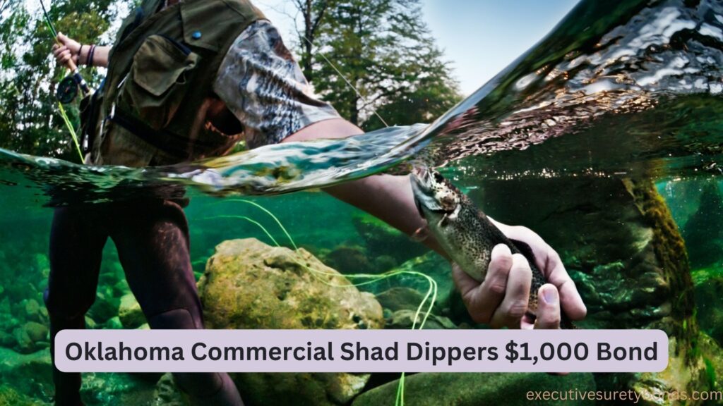 Oklahoma Commercial Shad Dippers $1,000 Bond