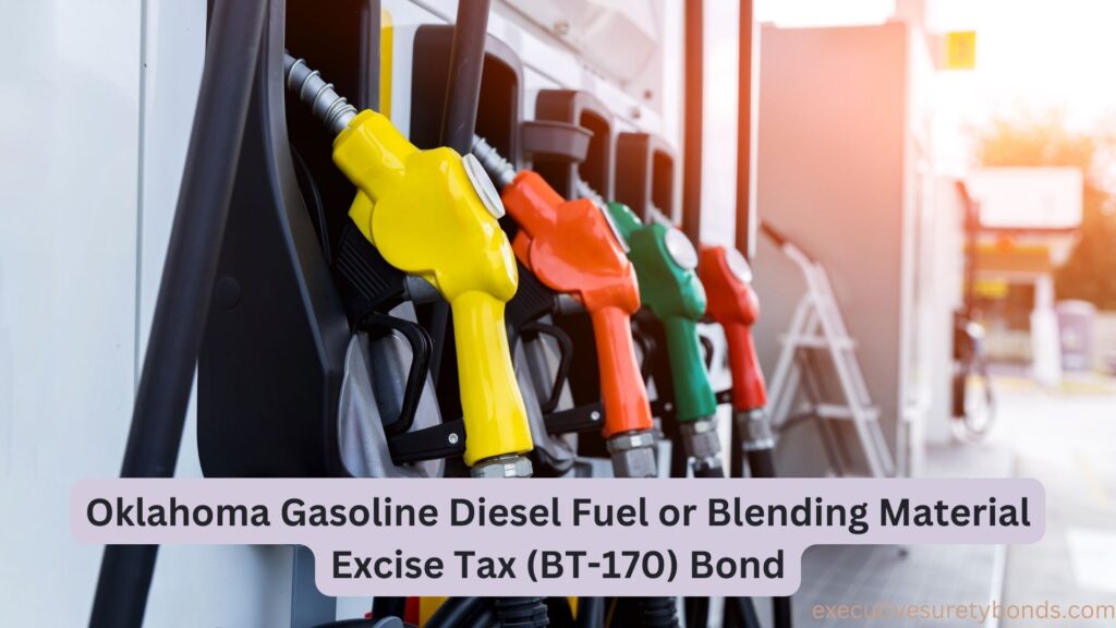 Oklahoma Gasoline Diesel Fuel or Blending Material Excise Tax (BT-170) Bond