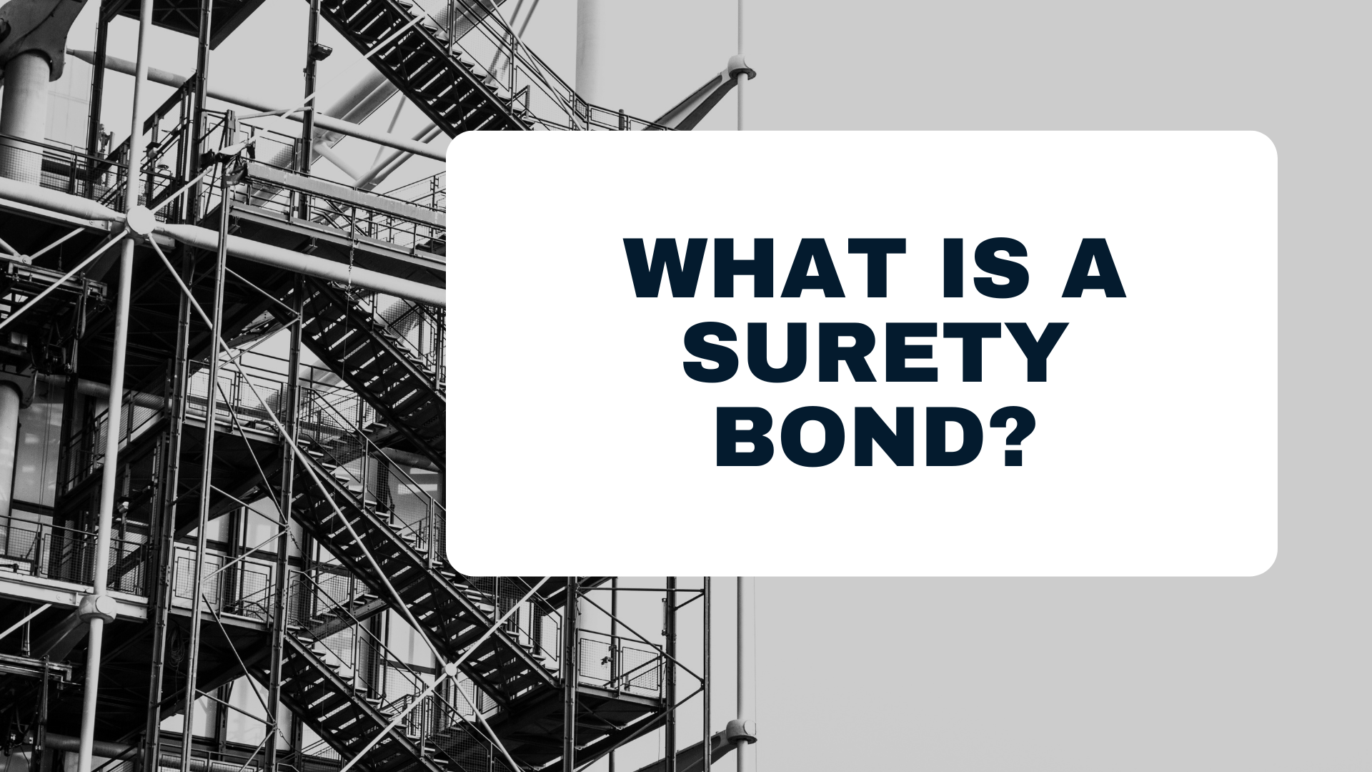 surety bond - What Is A Surety Bond - construction site