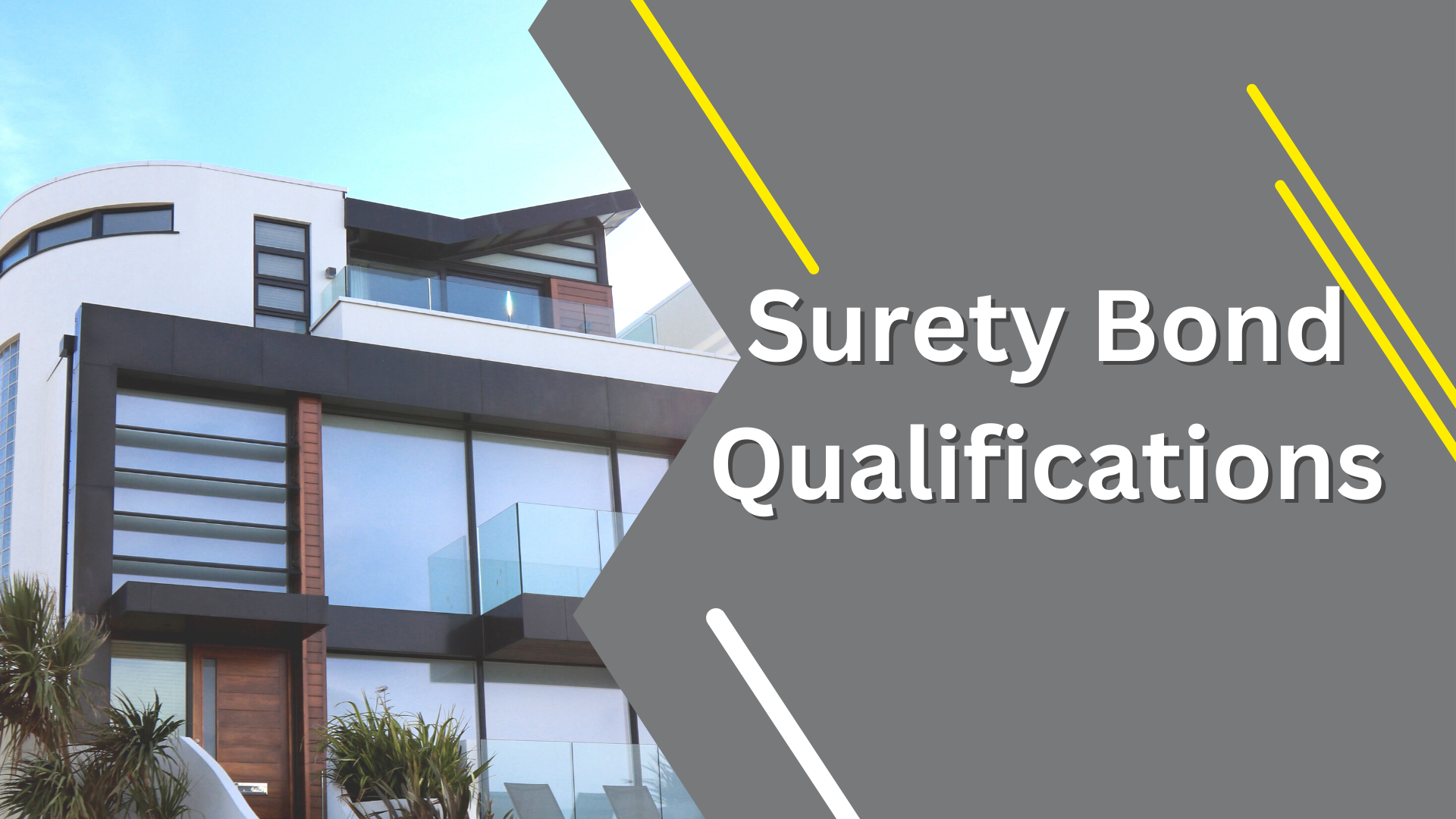 Surety Bond-Surety Bond Qualifications