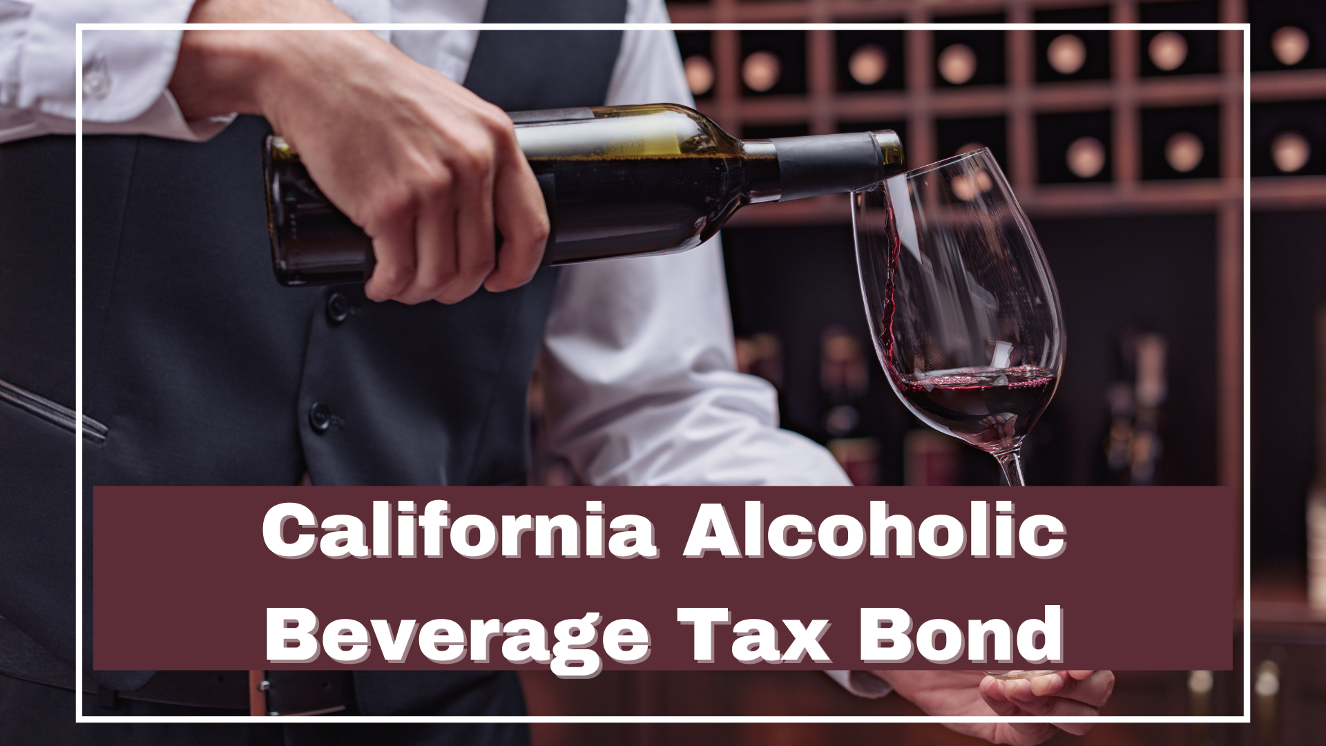 Surety Bond-California Alcoholic Beverage Tax Bond