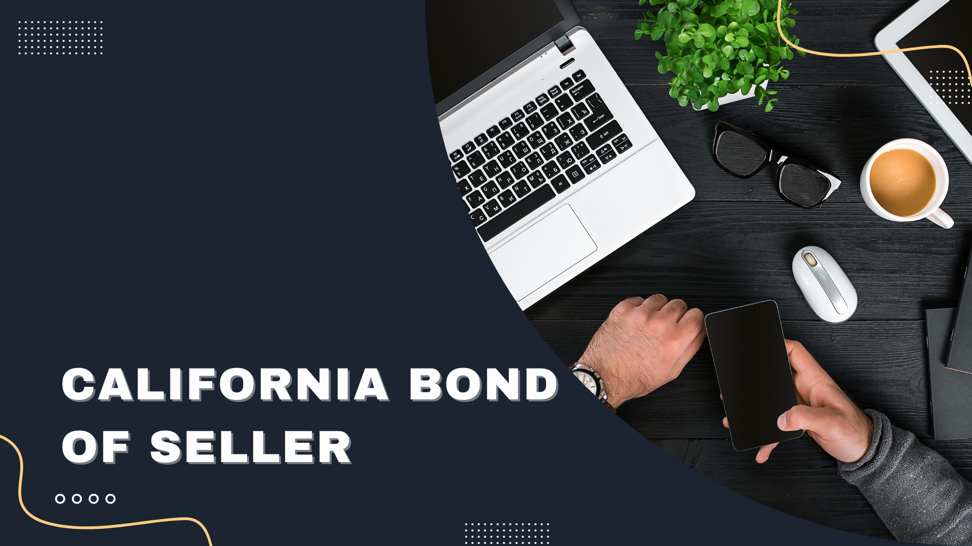 Surety Bond-California Bond of Seller