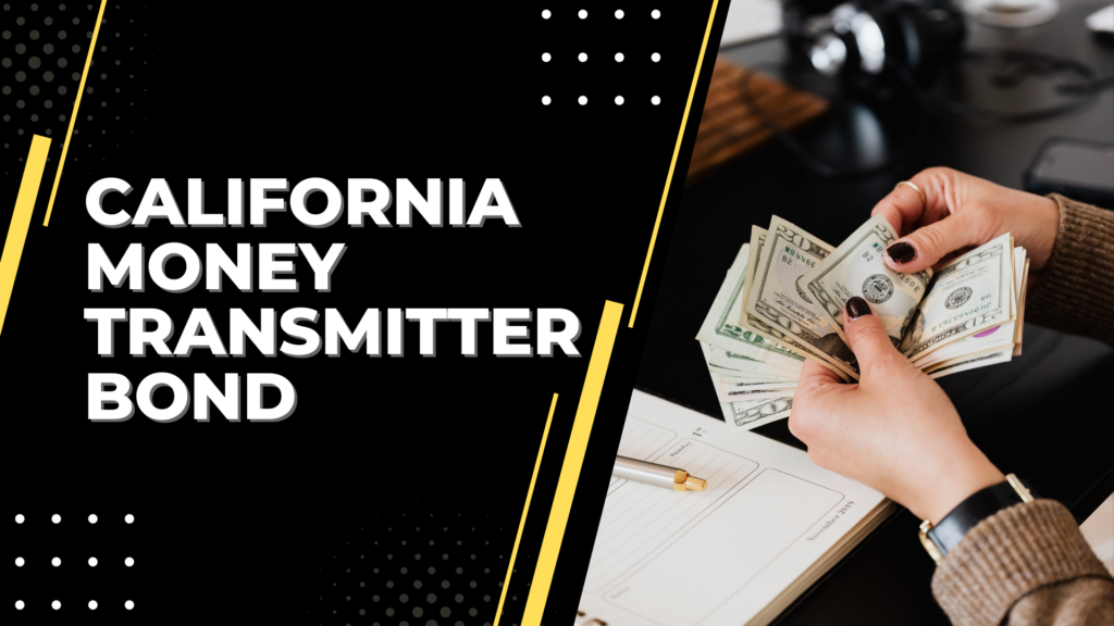 Surety Bond-California Money Transmitter Bond