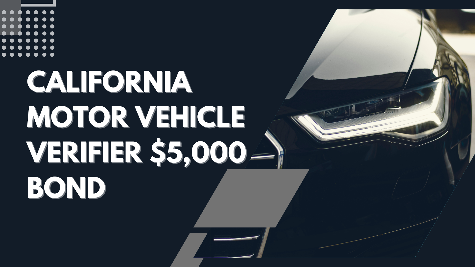 Surety Bond-California Motor Vehicle Verifier $5,000 Bond