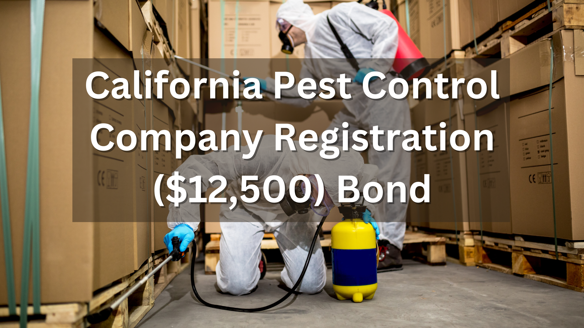 Surety Bond-California Pest Control Company Registration ($12,500) Bond