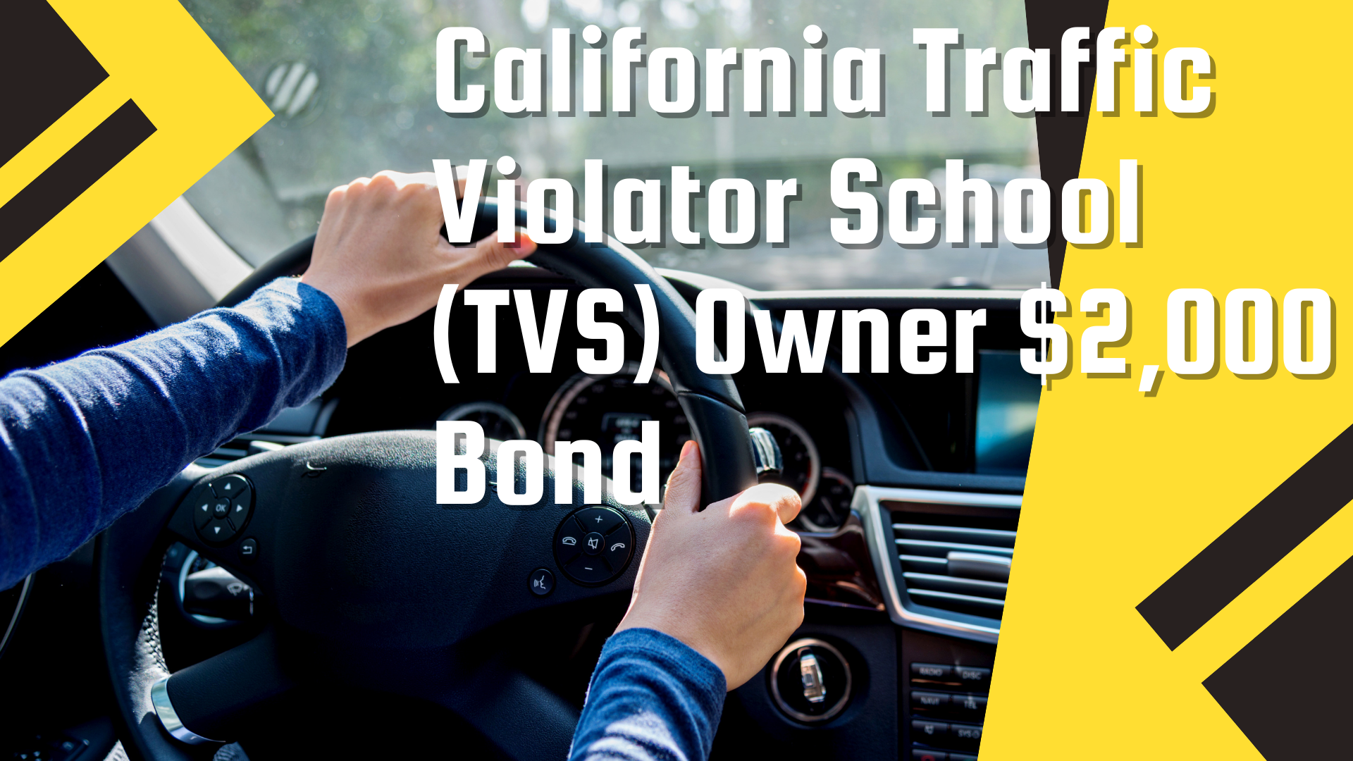 Surety Bond-California Traffic Violator School (TVS) Owner $2,000 Bond