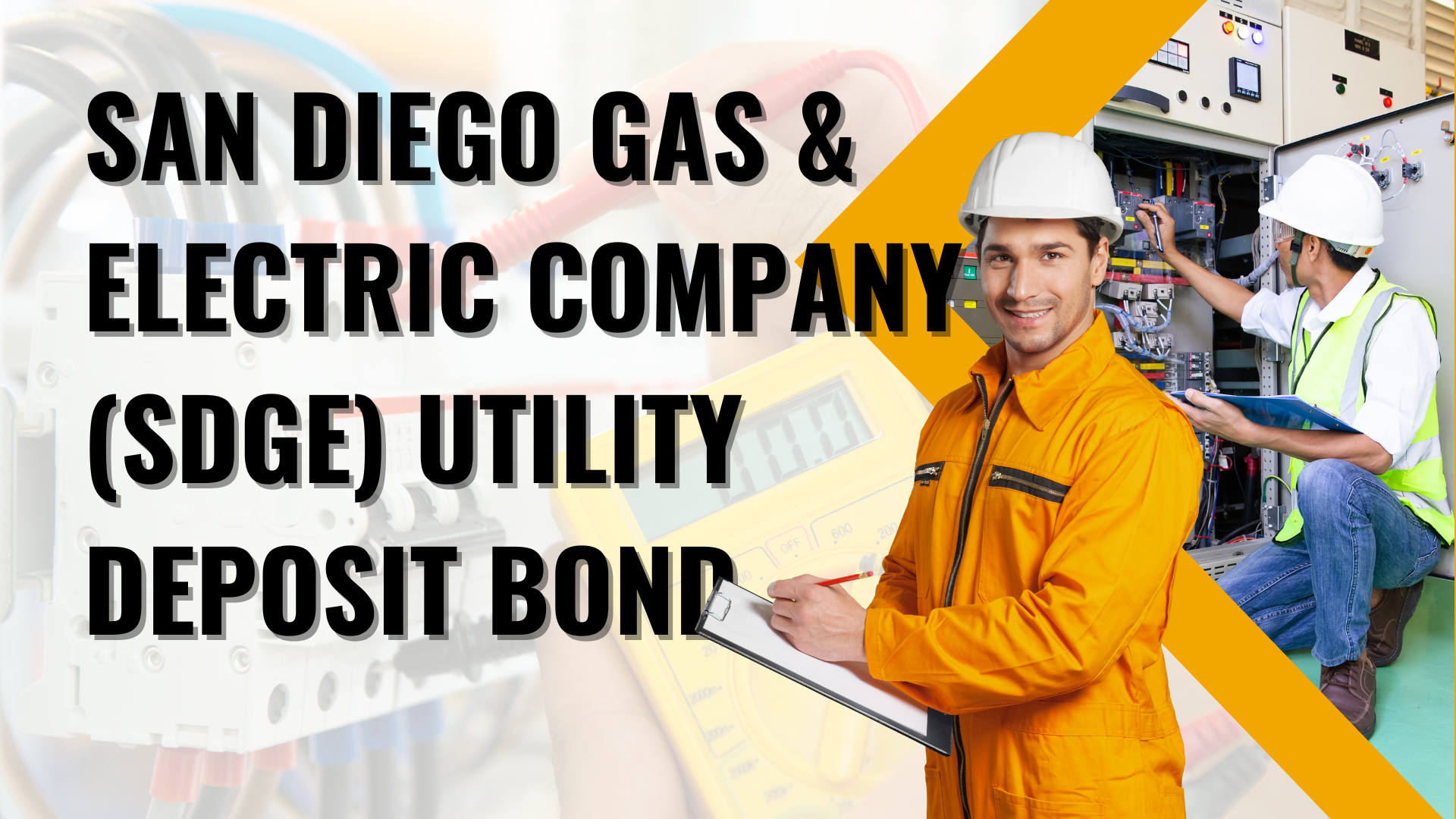 Surety Bond-San Diego Gas & Electric Company Utility Deposit Bond