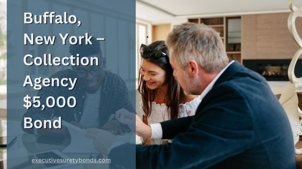 Buffalo, New York – Collection Agency $5,000 Bond