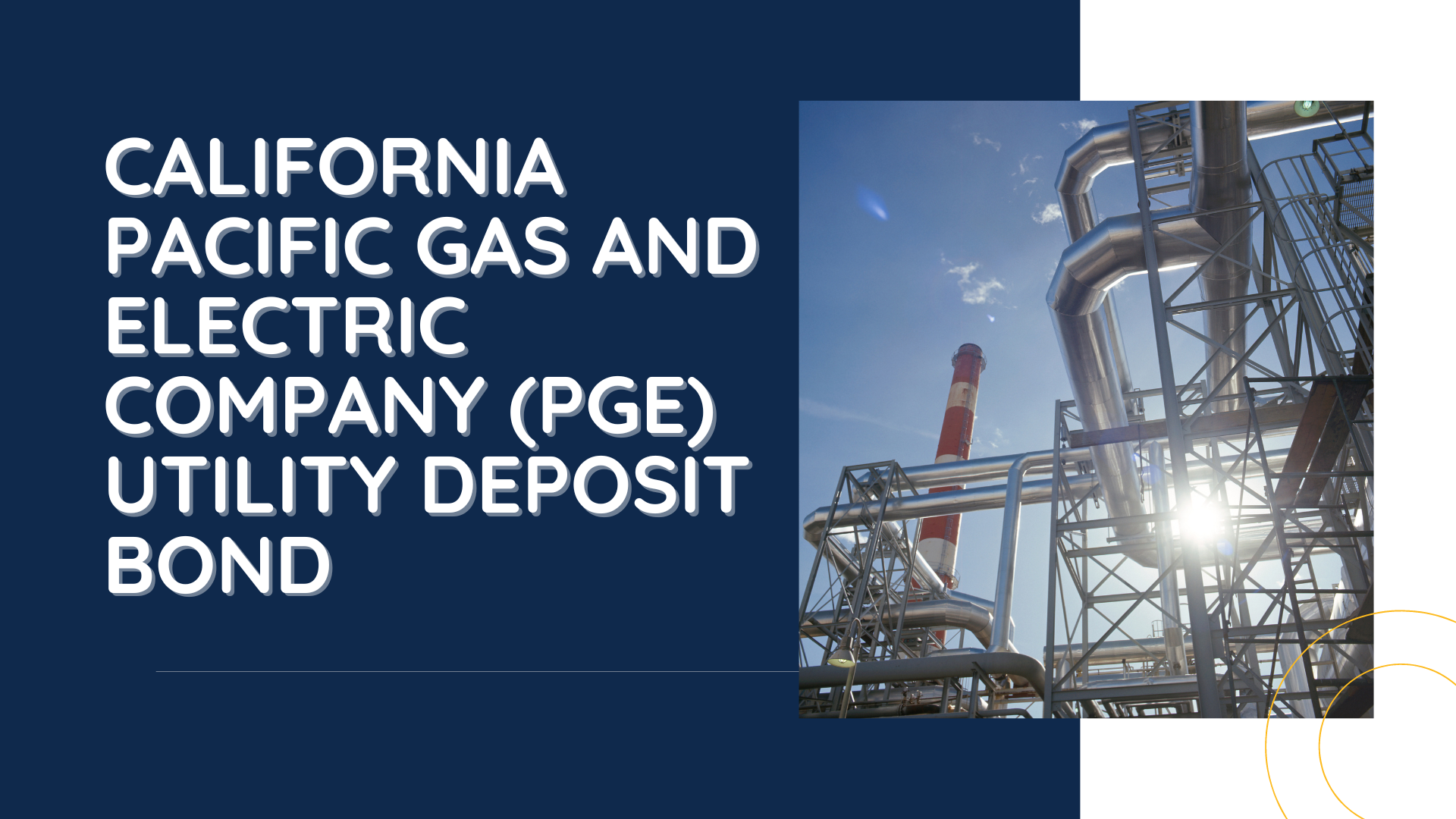 Surety Bond-California Pacific Gas and Electric Company (PGE) Utility Deposit Bond