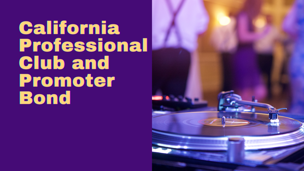 Surety Bond-California Professional Club and Promoter Bond
