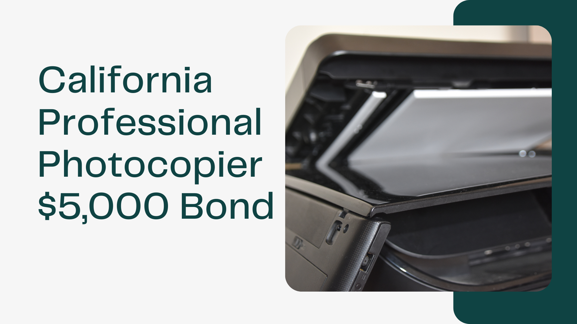 Surety Bond-California Professional Photocopier $5,000 Bond