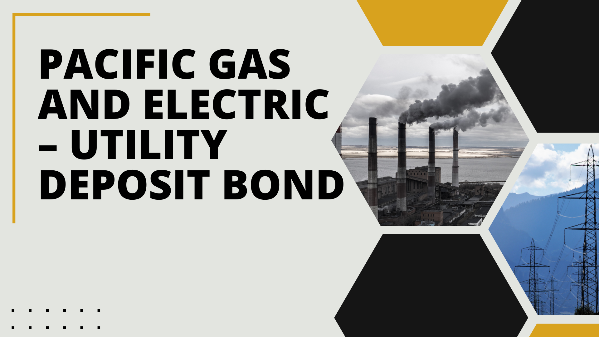 Surety Bond-Pacific Gas and Electric – Utility Deposit Bond