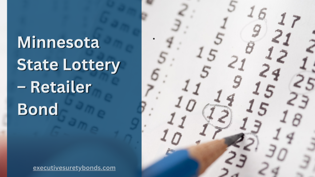 Minnesota State Lottery – Retailer Bond