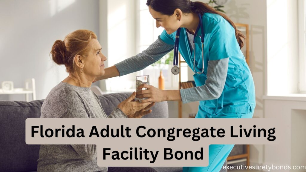 Florida-Adult-Congregate-Living-Facility-Bond