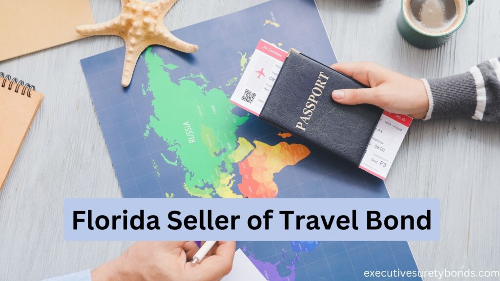 Florida Seller of Travel Bond