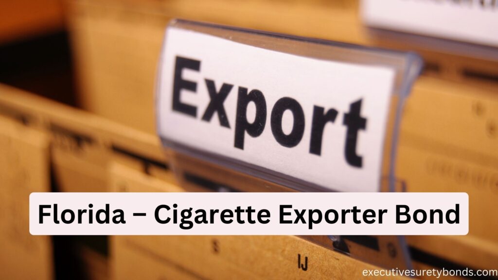 Florida Cigarette-Exporter-Bond
