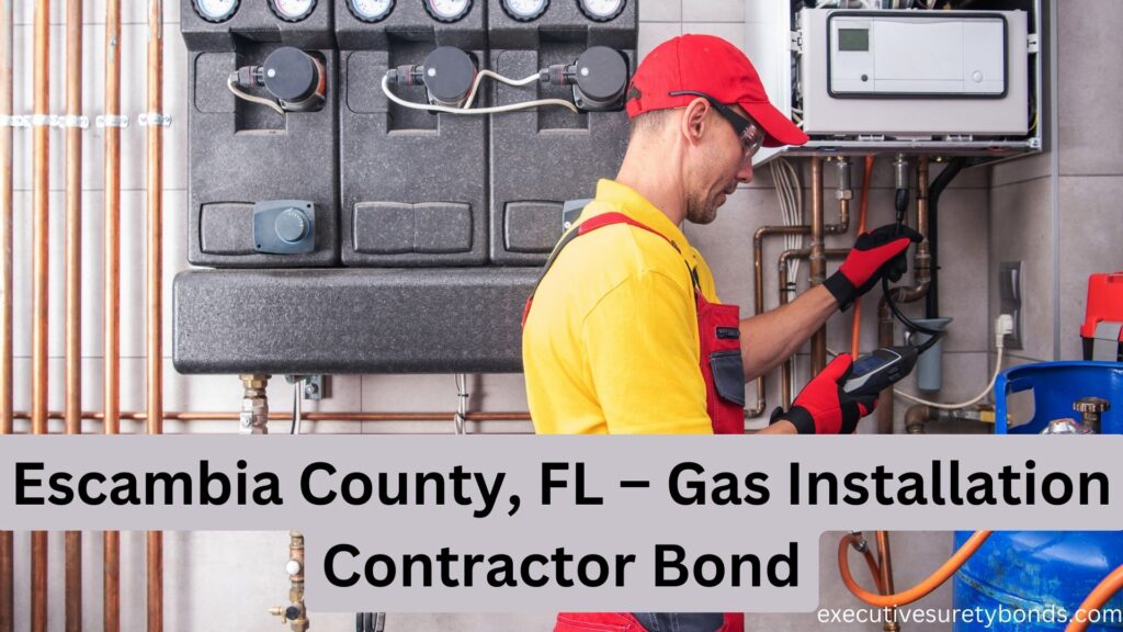 Escambia-County-FL Gas-Installation-Contractor-Bond