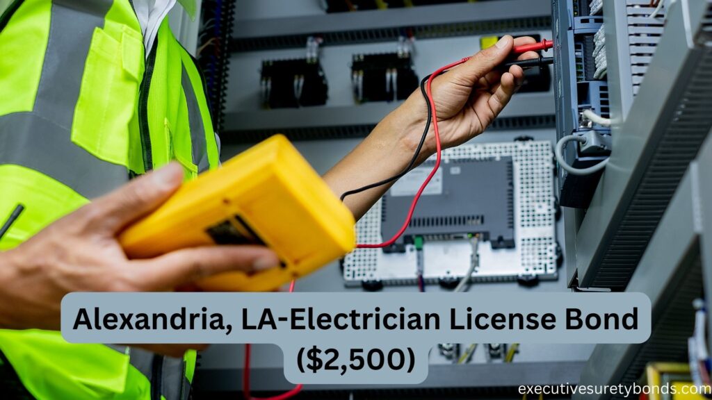 Alexandria, LA-Electrician License Bond ($2,500)
