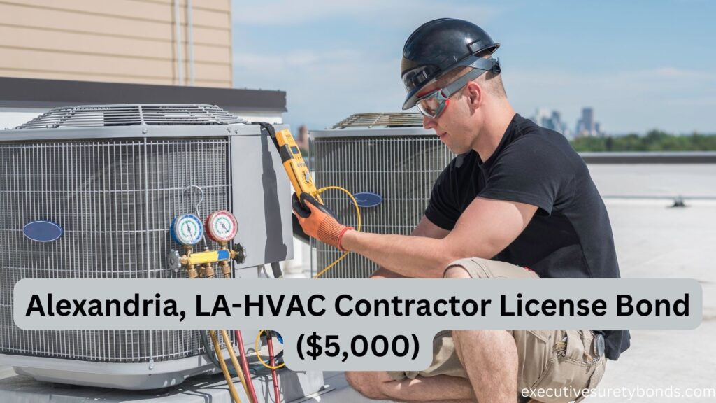 Alexandria, LA-HVAC Contractor License Bond ($5,000)