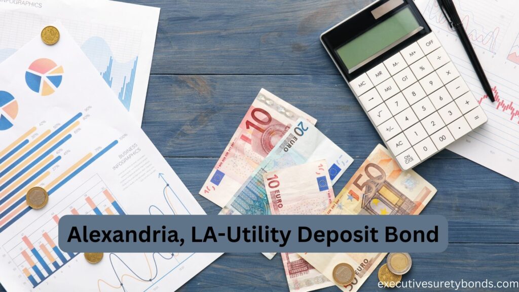 Alexandria, LA-Utility Deposit Bond